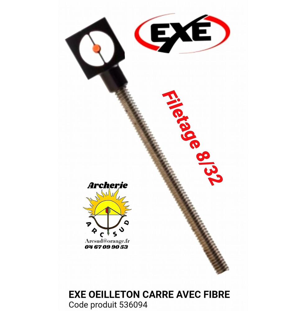 Exe oeilleton carré avec fibre